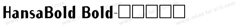 HansaBold Bold字体转换